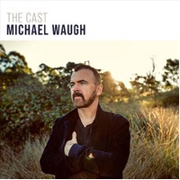 Cast Michael Waugh CD Album