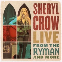 Live From The Ryman And More Sheryl Crow CD
