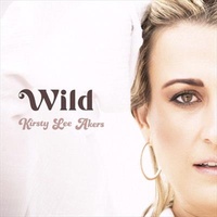 Wild - Kirsty Lee Akers Music CD Album