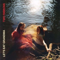 Two Ribbons - Let's Eat Grandma Music CD Album