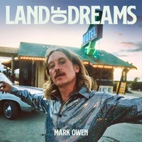 Land Of Dreams - Mark Owen Music CD Album