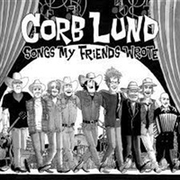 Songs My Friends Wrote - Corb Lund Music CD Album
