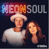 Neon Soul - O'Shea Music CD Album