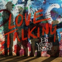 Love Talking - Eli Young Band Music CD Album