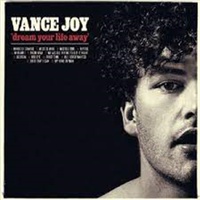 Dream Your Life Away - Vance Joy Music CD Album