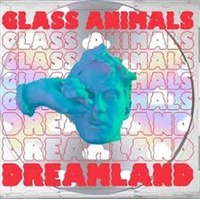 Glass Animals - Dreamland The Real Life CD Album