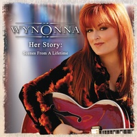 Her Story: Scenes from a Life - Wynonna Judd CD