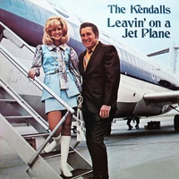 Leavin on a Jet Plane - Kendalls CD Album