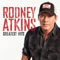 Greatest Hits - Rodney Atkins Music CD Album