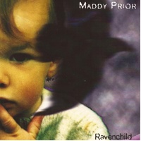 Ravenchild - Maddy Prior Music CD Album