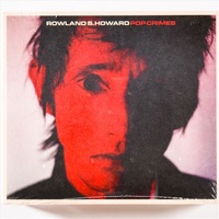 Pop Crimes - Rowland S Howard CD Album