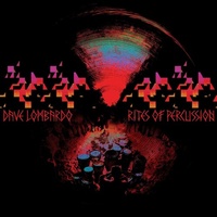 Rites Of Percussion - Dave Lombardo CD Album
