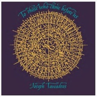To Those Who Came Before Us - Joseph Tawadros CD