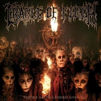 Trouble And Their Double Lives - Cradle Of Filth CD