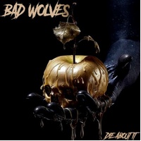 Die About It - Bad Wolves CD Album | Music CD