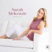 Without You - Sarah McKenzie CD Album