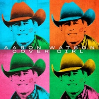 Cover Girl - Aaron Watson CD Album