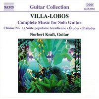 Villa-Lobos: Guitar Music - Kraft, Norbert CD Album