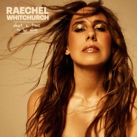 Raechel Whitchurch What A Time To Be Alive CD Album
