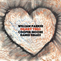 Heart Trio - William Parker CD Album