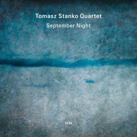 Music CD - Tomasz Stanko Quartet September Night