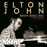 South Bend 1972 - Elton John CD Album