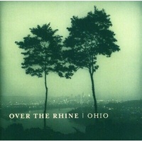 Ohio - Over The Rhine Music CD Album