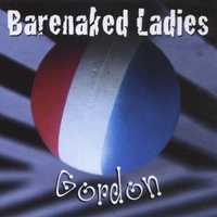 Gordon - Barenaked Ladies Music CD Album