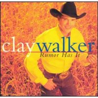 Rumor Has It - Clay Walker CD Album