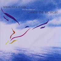 Spark to a Flame - Chris de Burgh CD Album