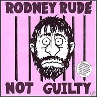 Not Guilty - Rodney Rude CD Album