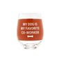 Wine Glass - My Dog Is My Favourite